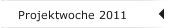 Projektwoche 2011