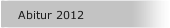 Abitur 2012