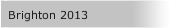 Brighton 2013