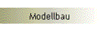 Modellbau