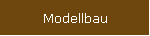 Modellbau